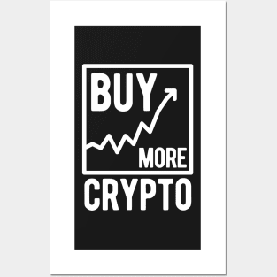 Buy More Crypto Posters and Art